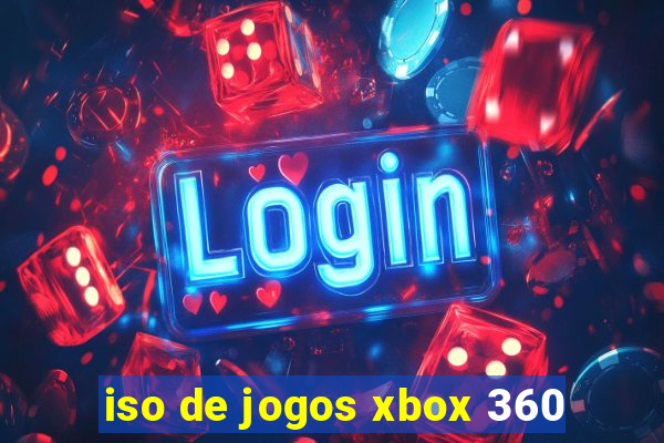 iso de jogos xbox 360