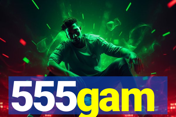 555gam