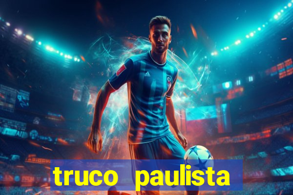 truco paulista passo a passo