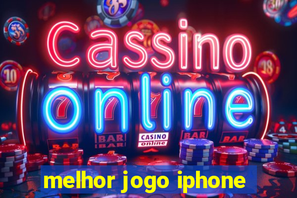 melhor jogo iphone