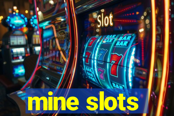 mine slots