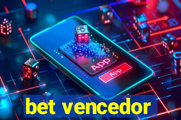 bet vencedor