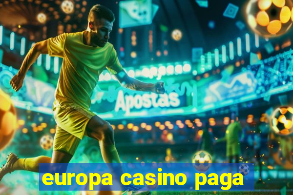 europa casino paga