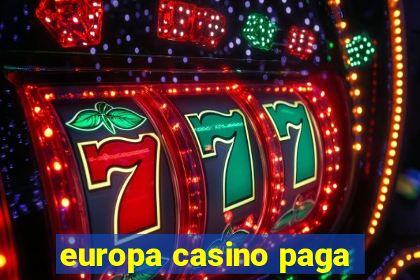 europa casino paga