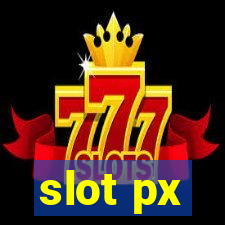 slot px