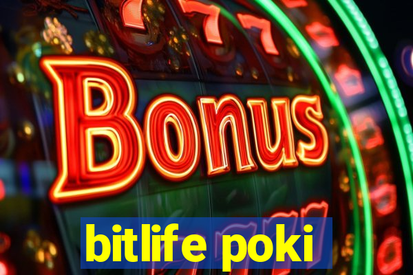 bitlife poki