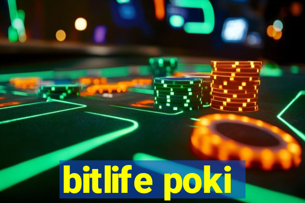 bitlife poki