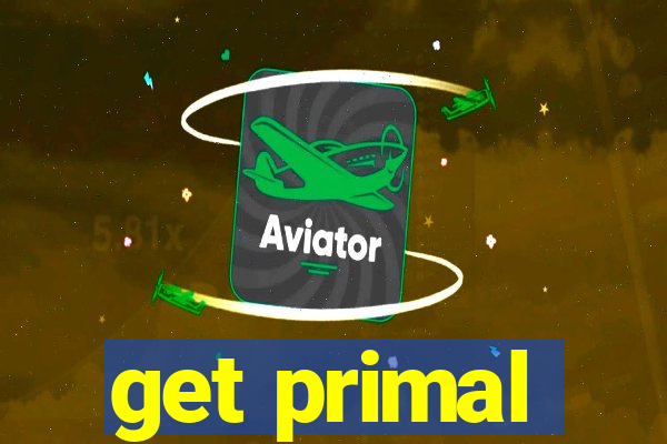 get primal