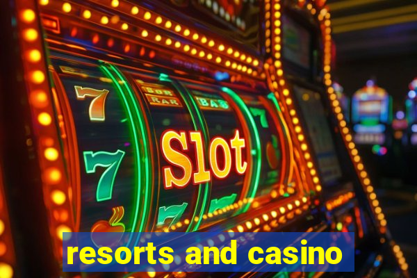 resorts and casino