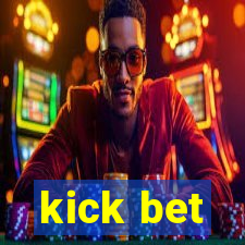 kick bet