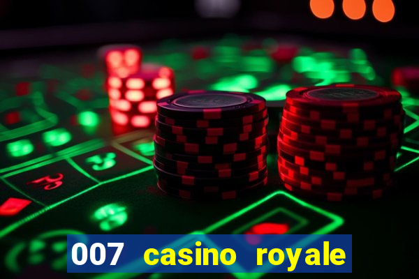 007 casino royale 2006 go filmes