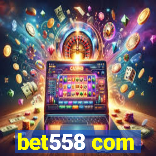 bet558 com