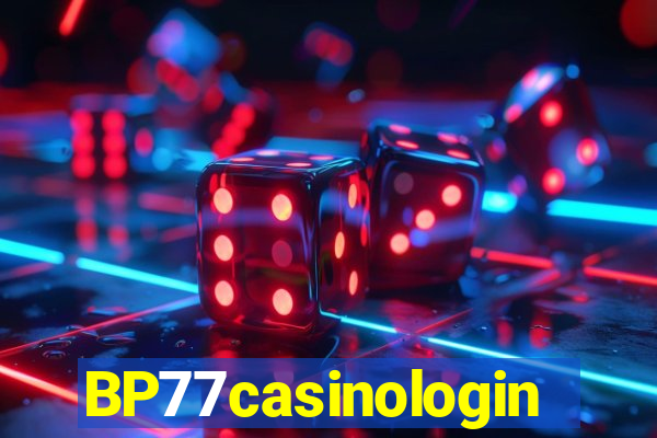 BP77casinologin