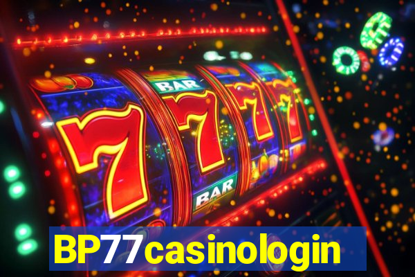 BP77casinologin