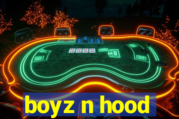 boyz n hood