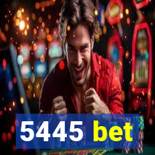 5445 bet