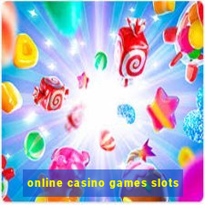 online casino games slots