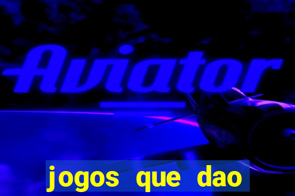 jogos que dao dinheiro online