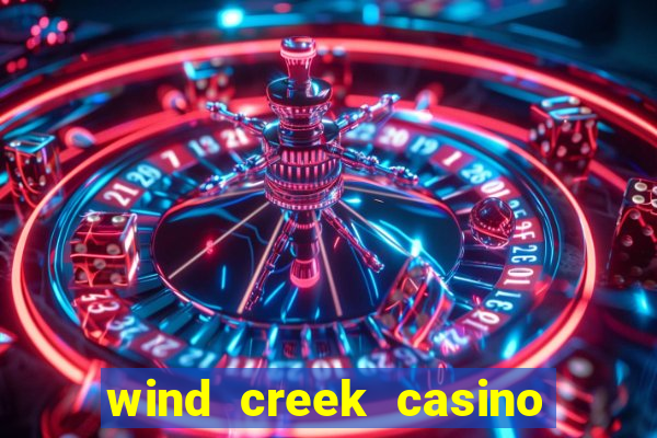 wind creek casino in alabama