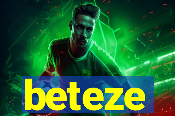 beteze