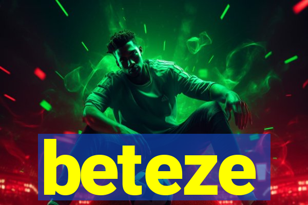 beteze