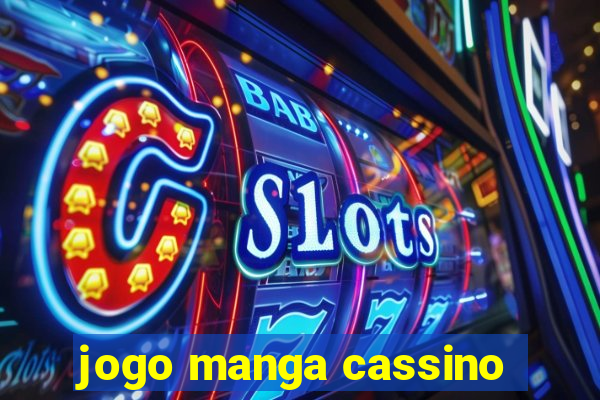 jogo manga cassino