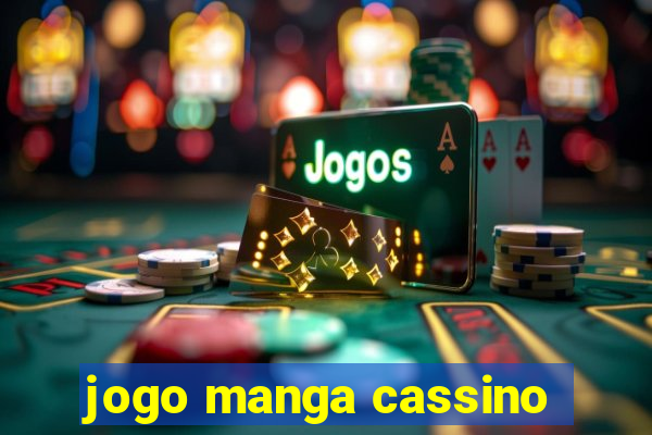 jogo manga cassino