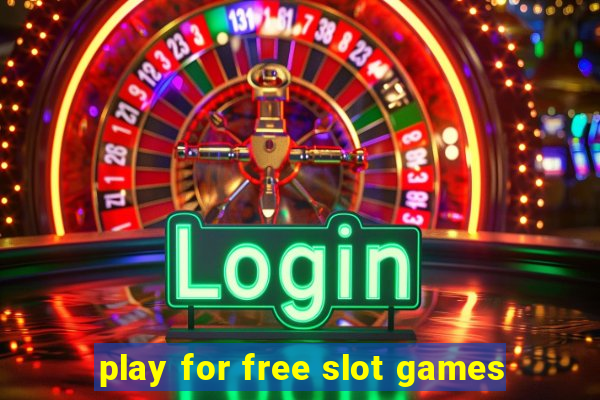 play for free slot games