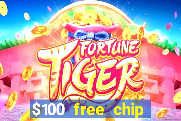 $100 free chip casino captain jack