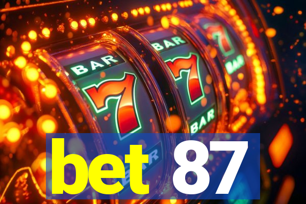 bet 87