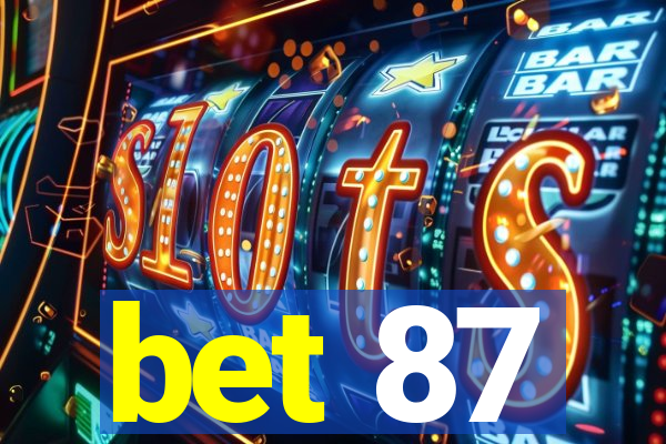 bet 87