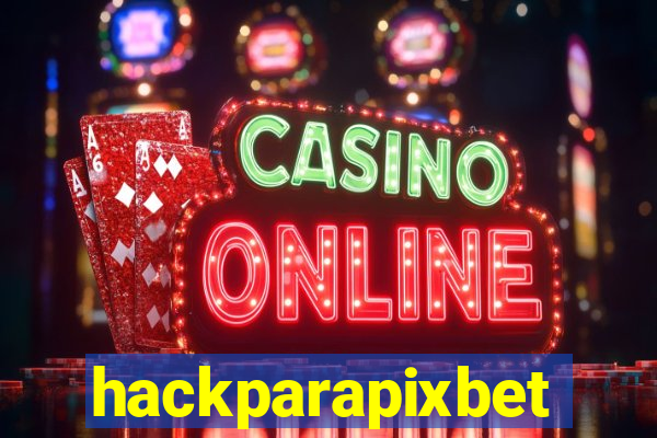 hackparapixbet