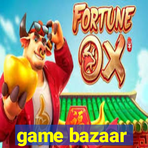 game bazaar