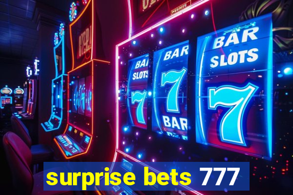 surprise bets 777