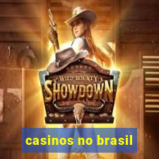 casinos no brasil