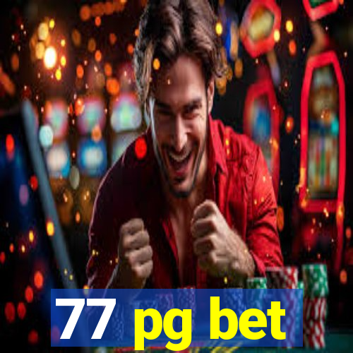 77 pg bet