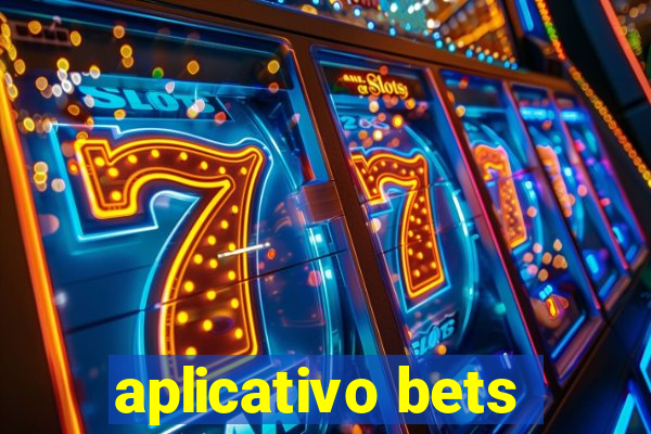 aplicativo bets