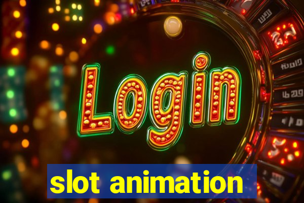 slot animation