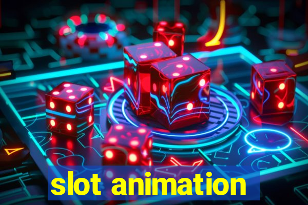 slot animation