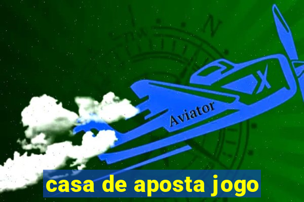 casa de aposta jogo