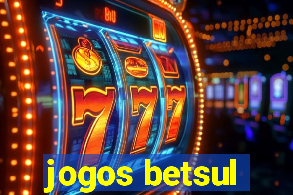 jogos betsul