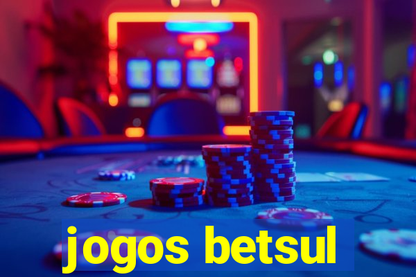 jogos betsul