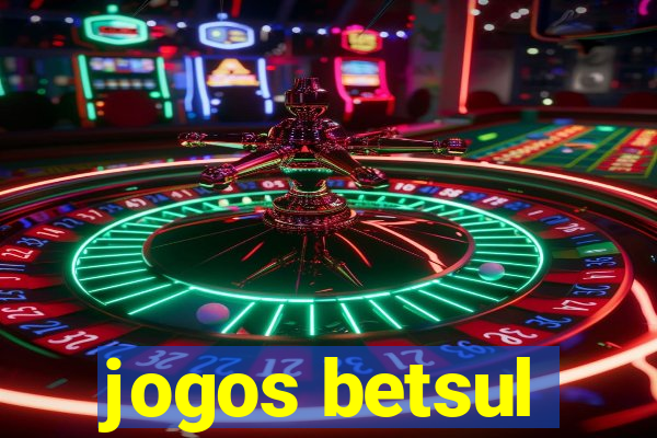 jogos betsul