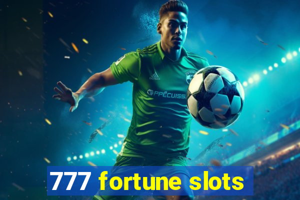 777 fortune slots