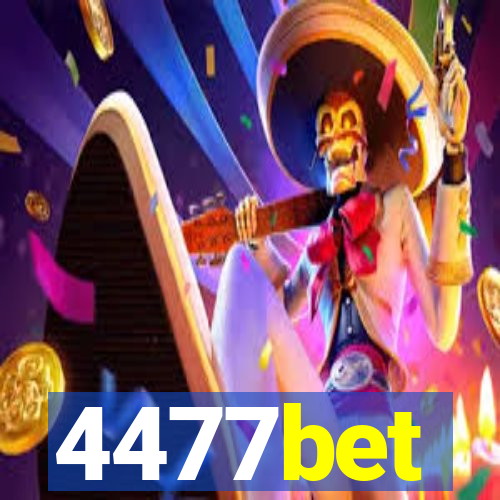 4477bet