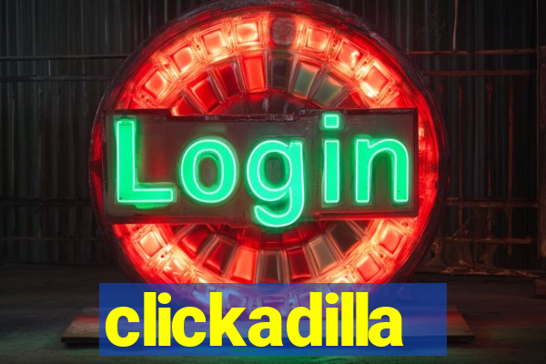 clickadilla