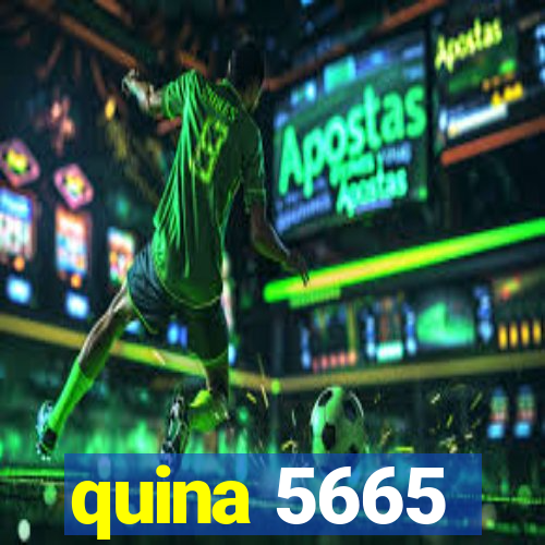 quina 5665