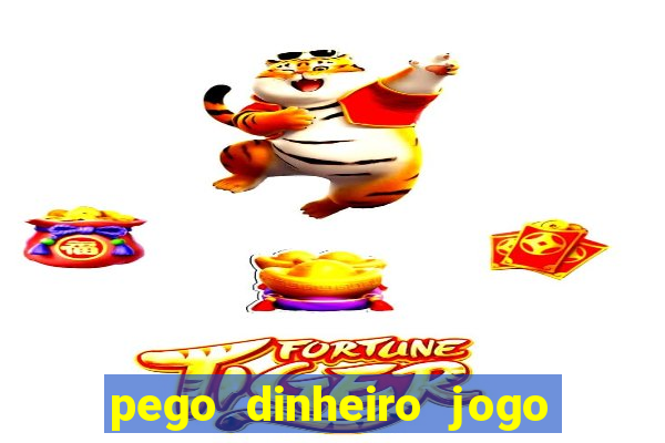 pego dinheiro jogo na beat