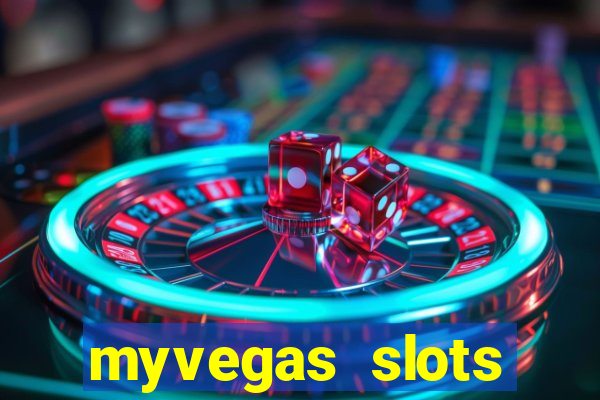 myvegas slots casino free