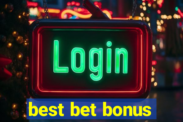 best bet bonus